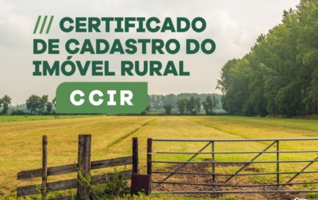 Emissão do Certificado de Cadastro de Imóvel Rural vai até 17 de julho